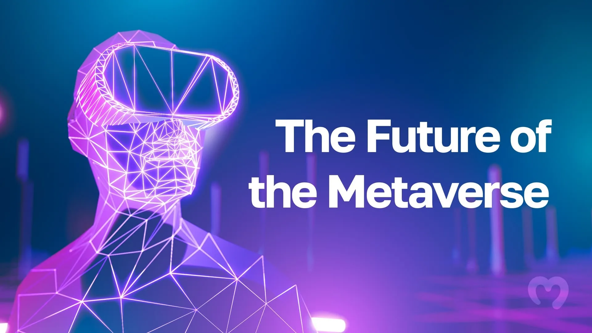 The Future of the Metaverse: Top 7 Positive Insights