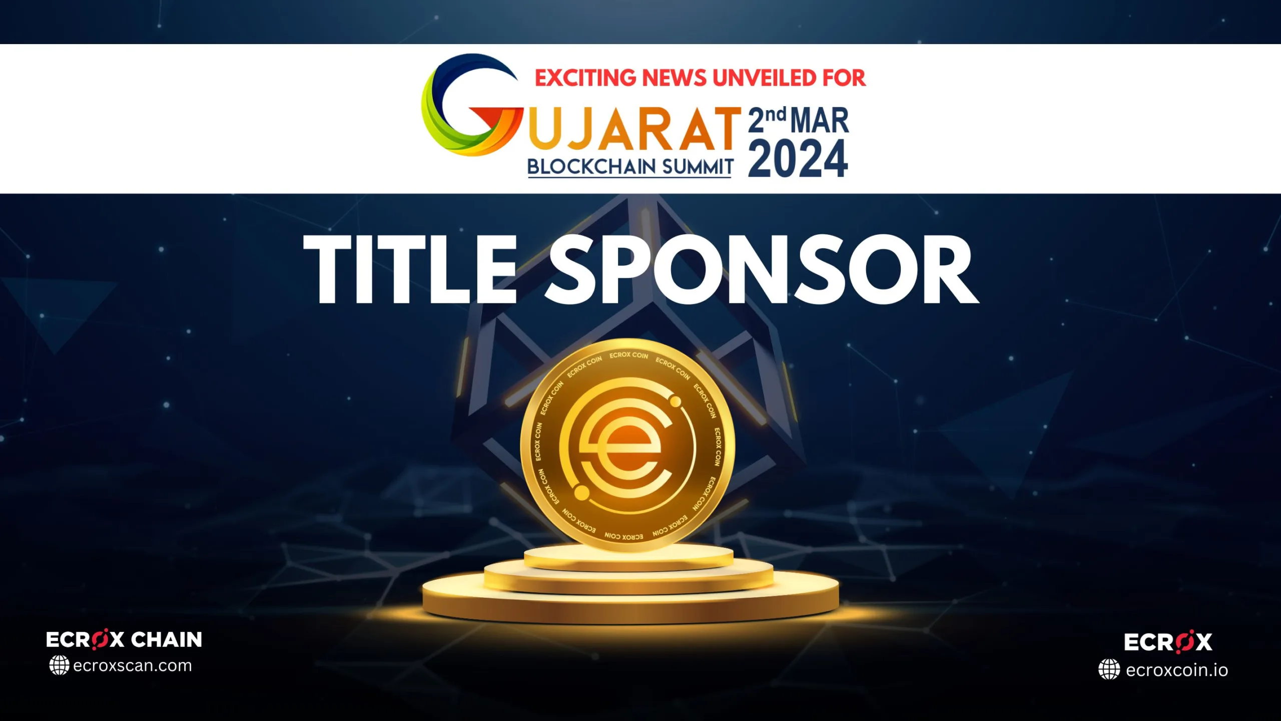 The Official Title Sponsor for Gujarat Blockchain Summit 2024: ECROX CHAIN