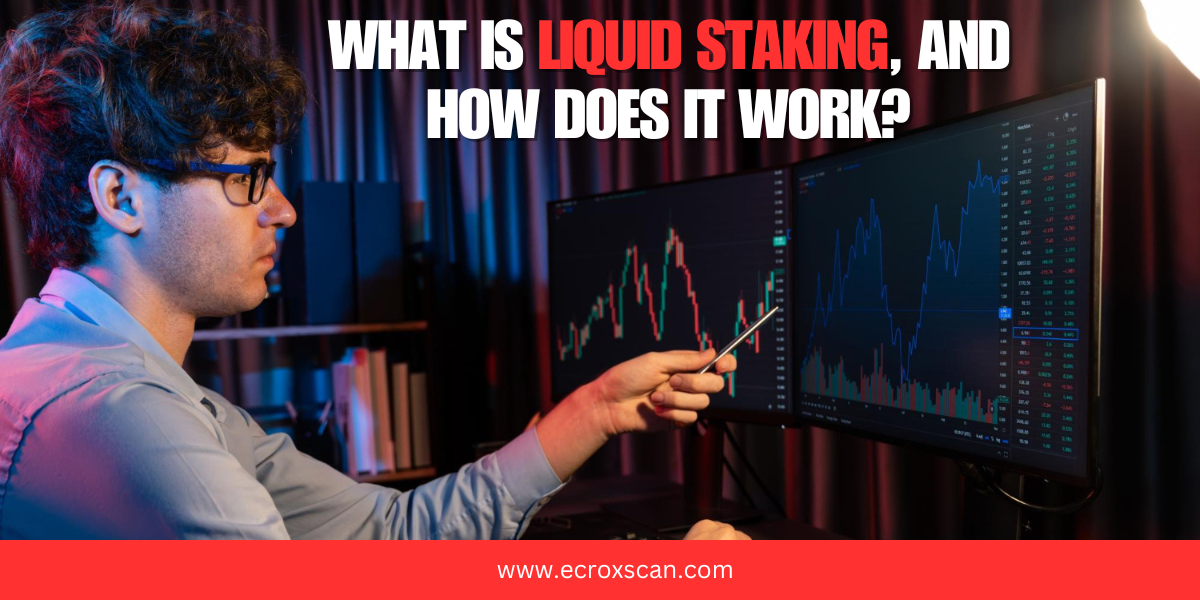 What is liquid staking, and how does it work?